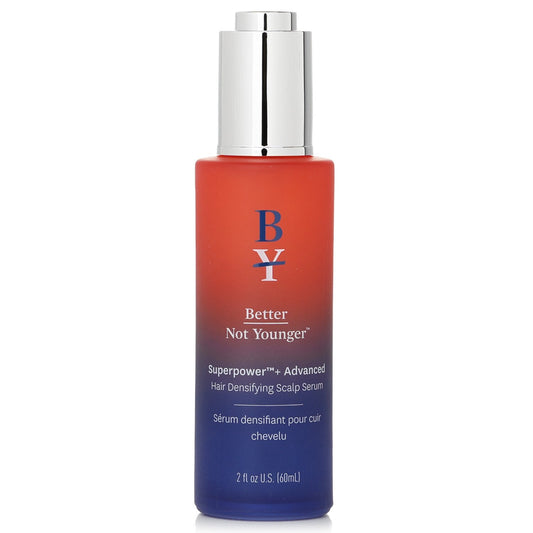 Better Not Younger Superpower+ Advanced Hair Densifying Scalp Serum  60ml/2oz